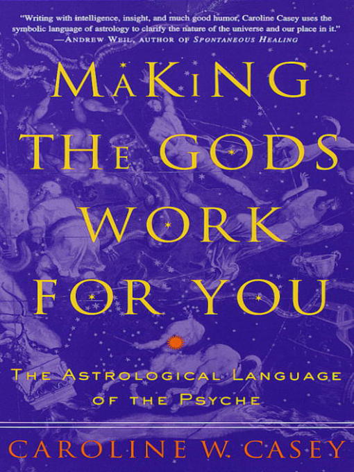 Title details for Making the Gods Work for You by Caroline Casey - Wait list